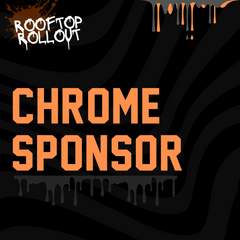 Rooftop Rollout - Chrome Sponsorship